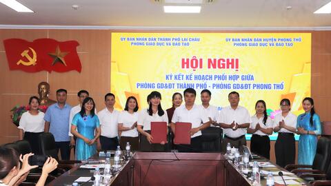 Ký kết phối hợp giữa Phòng GD&ĐT thành phố Lai Châu và Phòng GD&ĐT huyện Phong Thổ