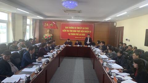 Đoàn công tác của Ban Thường vụ Tỉnh ủy kiểm tra việc thực hiện Nghị quyết Đại hội Đảng bộ thành phố Lai Châu lần thứ IV, nhiệm kỳ 2020 - 2025