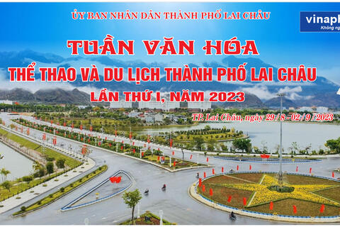 Thành phố Lai Châu tổ chức Tuần Văn hóa -Thể thao và Du lịch lần thứ I, năm 2023