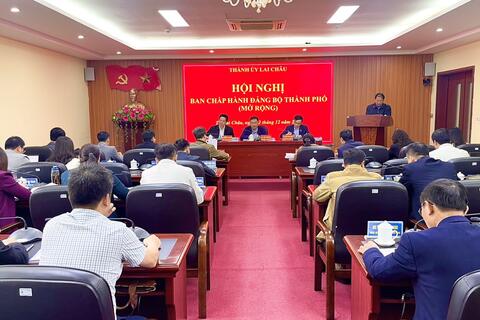Hội nghị Ban Chấp hành Đảng bộ thành phố Lai Châu mở rộng