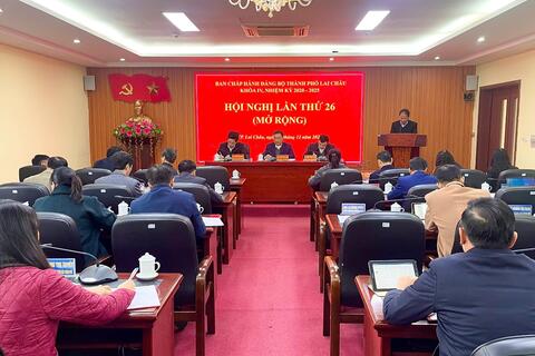 Hội nghị Ban Chấp hành Đảng bộ thành phố Lai Châu lần thứ 26 (mở rộng)